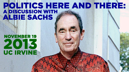 Politics Here and There: A Discussion with Albie Sachs Politics Here and There: A Discussion with Albie Sachs