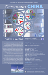 UCHRI Summer Seminar in Experimental Critical Theory VI: Designing China UCHRI Summer Seminar in Experimental Critical Theory VI: Designing China